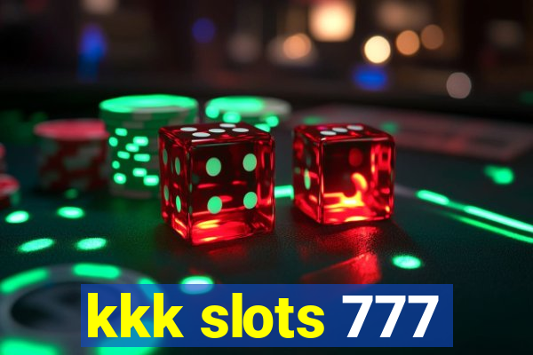 kkk slots 777